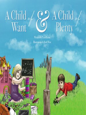 cover image of A Child of Want & a Child of Plenty